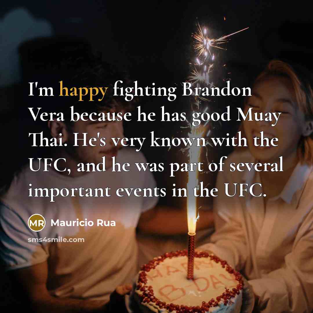 “I'm happy fighting Brandon Vera because he has good Muay…” quote by Mauricio Rua