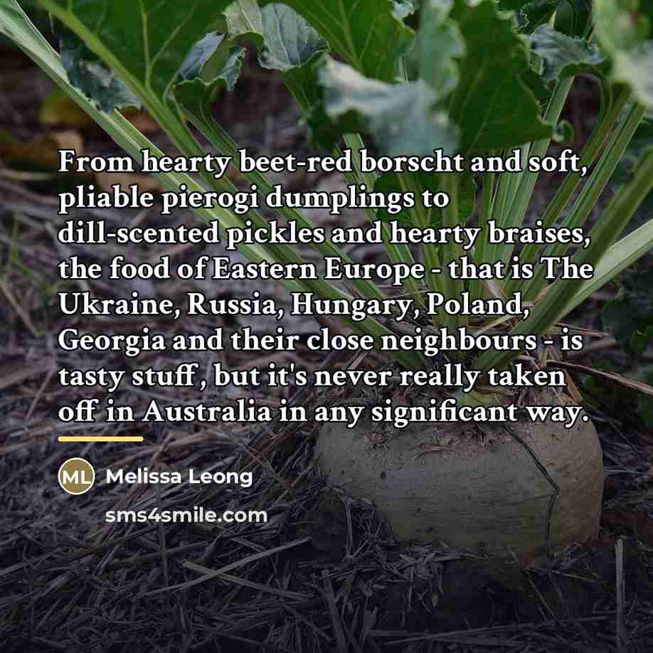 “From hearty beet-red borscht and soft, pliable pierogi dumplings to…” quote by Melissa Leong
