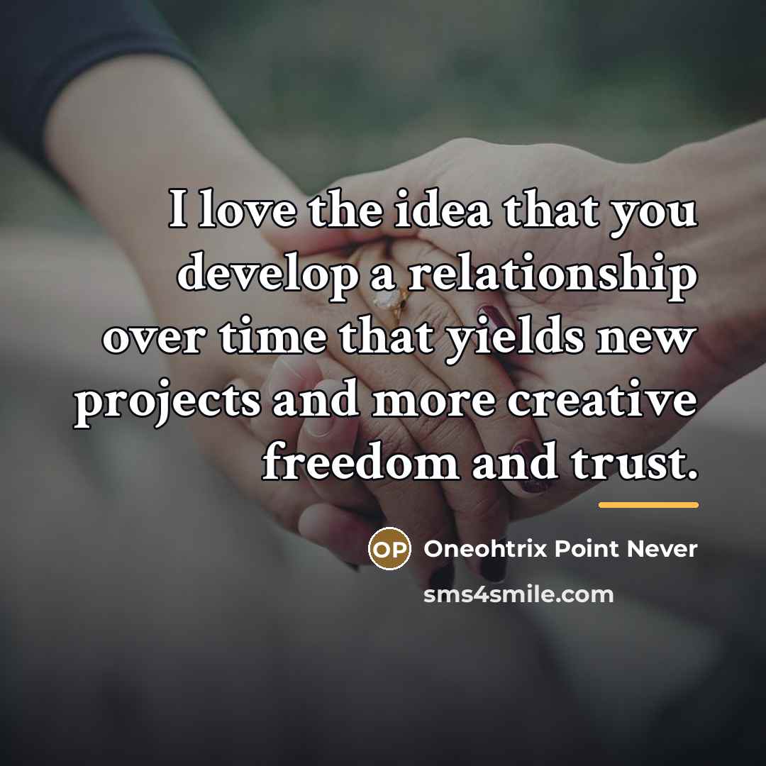“I love the idea that you develop a relationship over…” quote by Oneohtrix Point Never