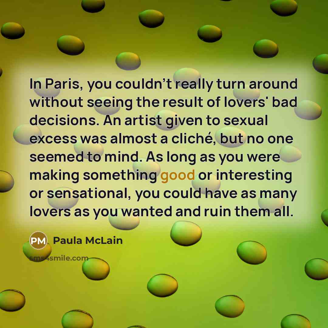 “In Paris, you couldn't really turn around without seeing the…” quote by Paula McLain