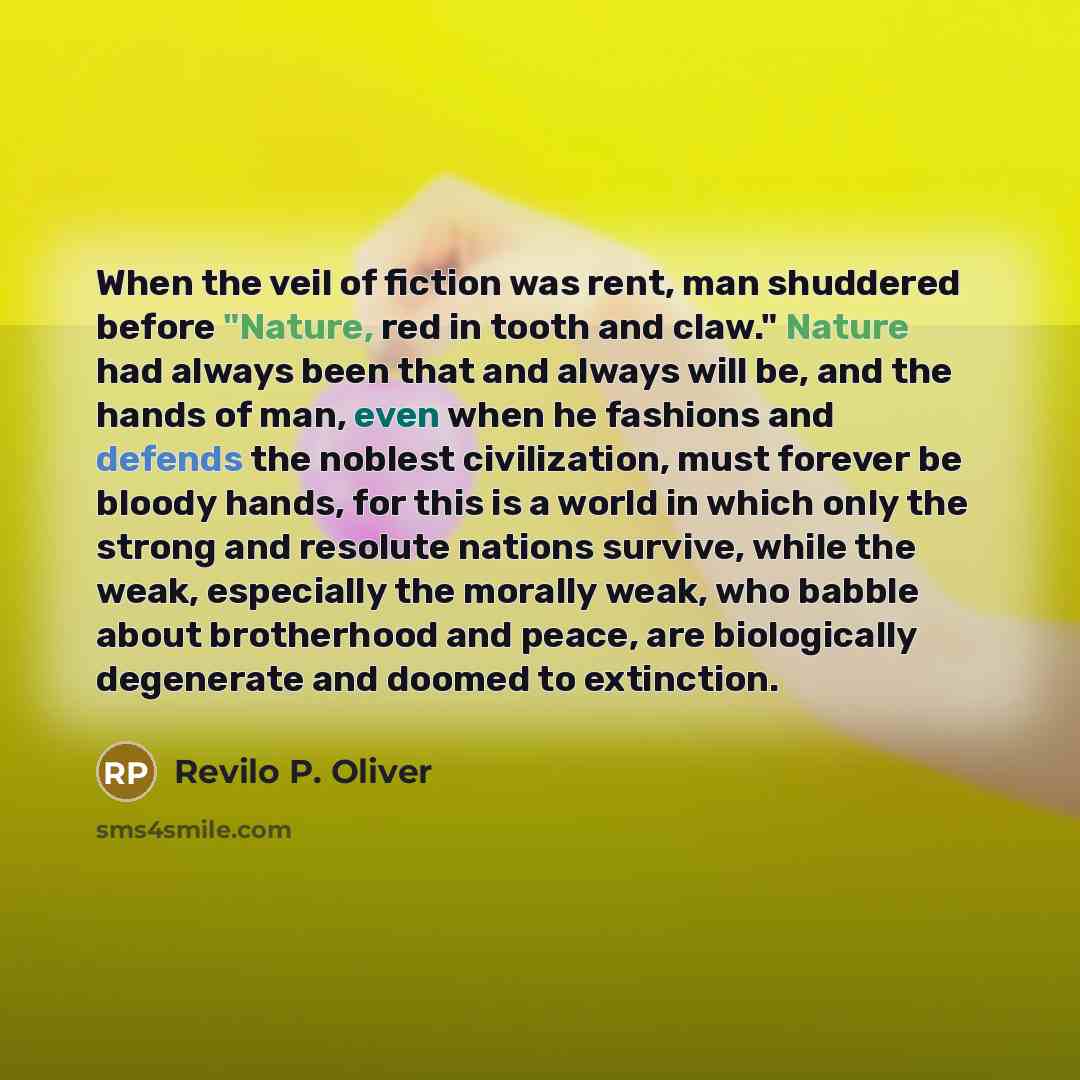 “When the veil of fiction was rent, man shuddered before…” quote by Revilo P. Oliver