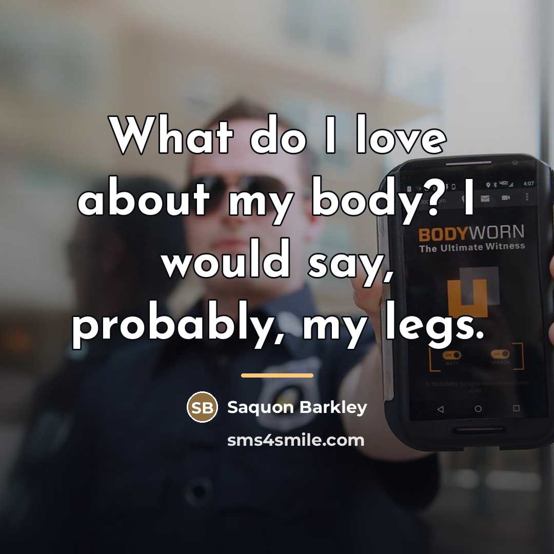 “What do I love about my body? I would say,…” quote by Saquon Barkley