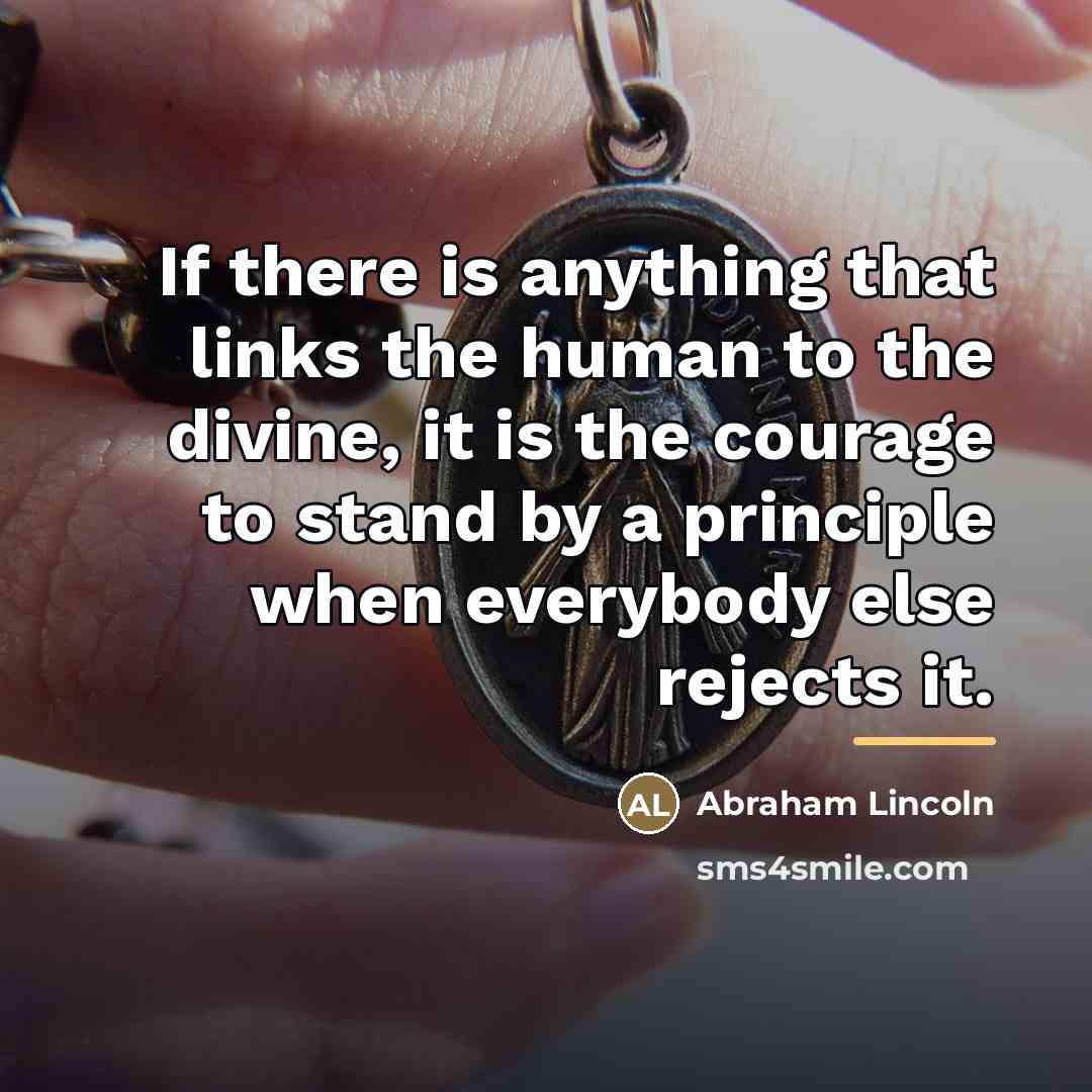 “If there is anything that links the human to the…” quote by Abraham Lincoln