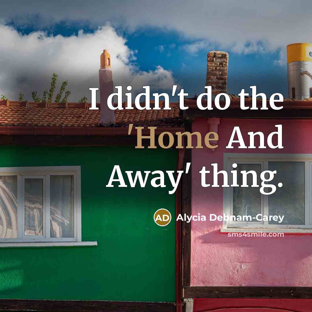 “I didn't do the 'Home And Away' thing.…” quote by Alycia Debnam-Carey