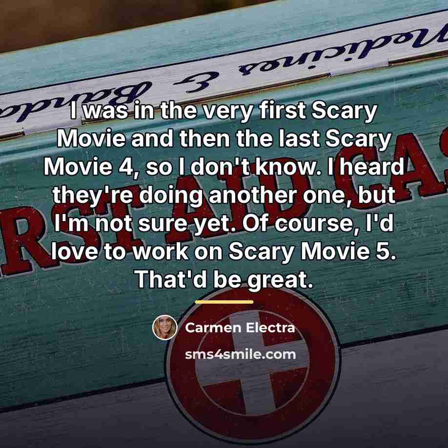 “I was in the very first Scary Movie and then…” quote by Carmen Electra