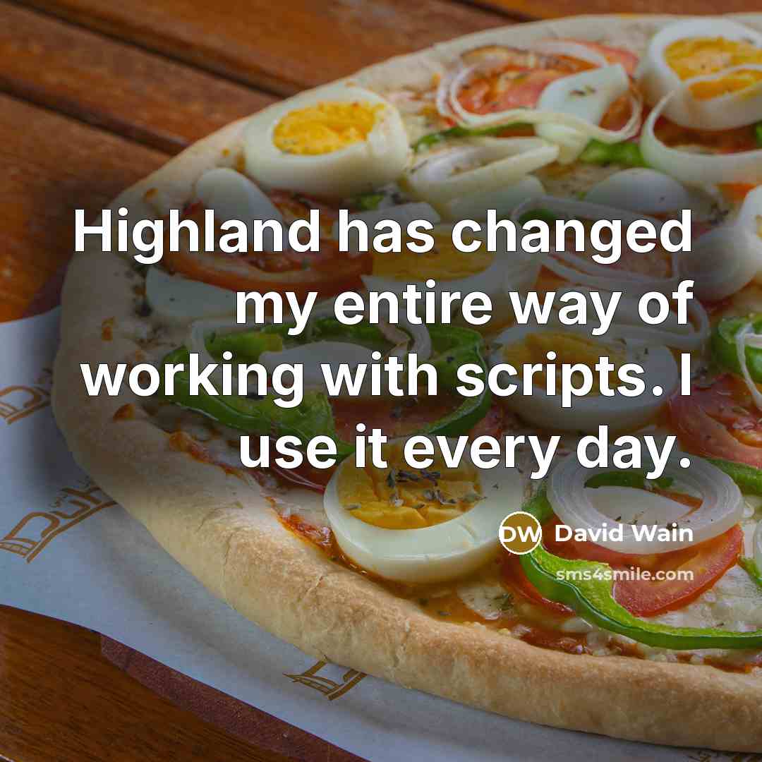 “Highland has changed my entire way of working with scripts.…” quote by David Wain