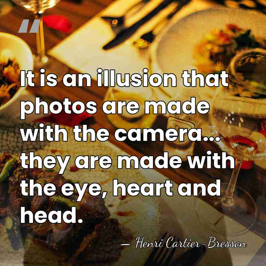 It is an illusion that photos are made with the camera... they&hellip; - Henri Cartier-Bresson
