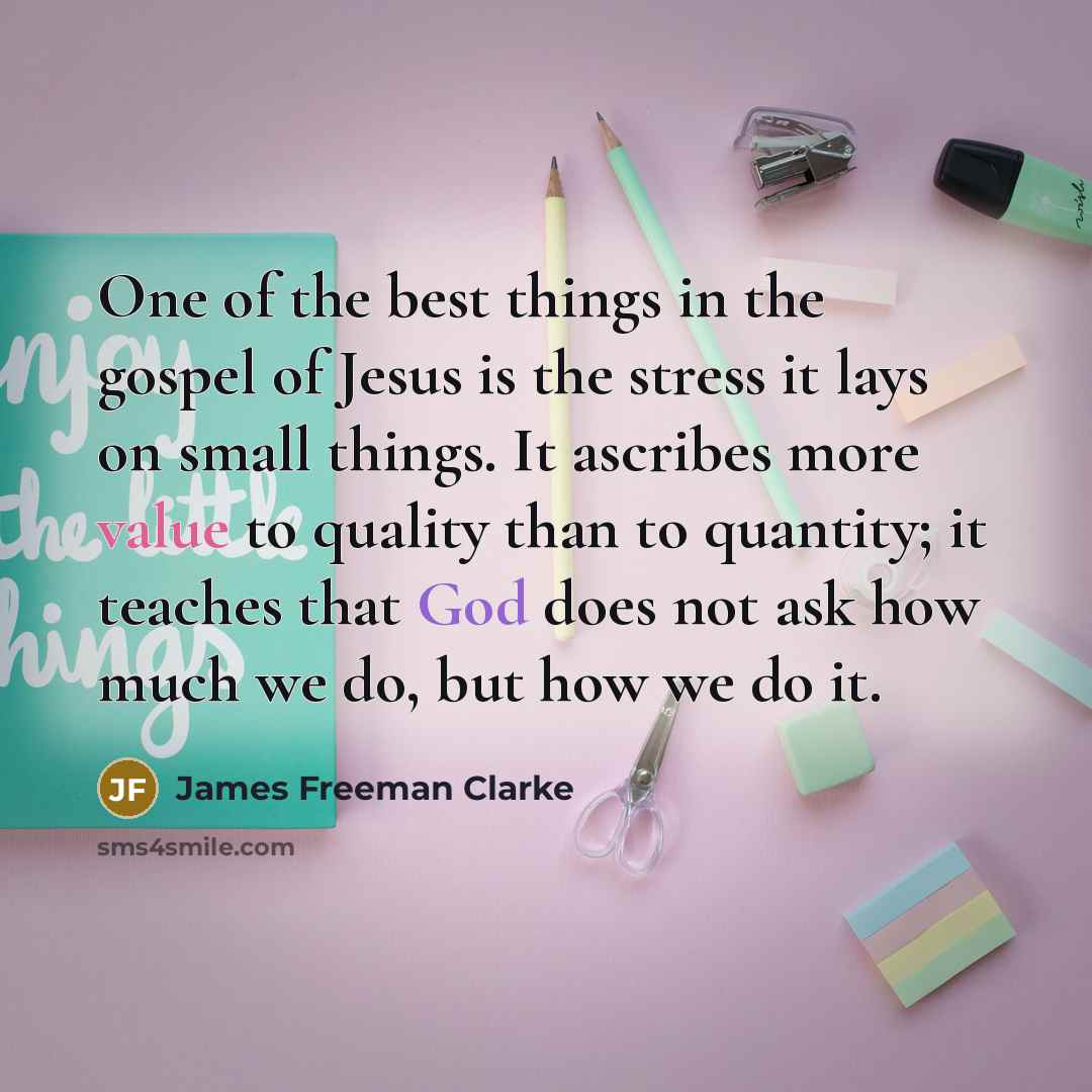 “One of the best things in the gospel of Jesus…” quote by James Freeman Clarke