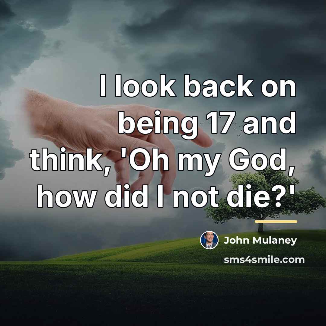 “I look back on being 17 and think, 'Oh my…” quote by John Mulaney