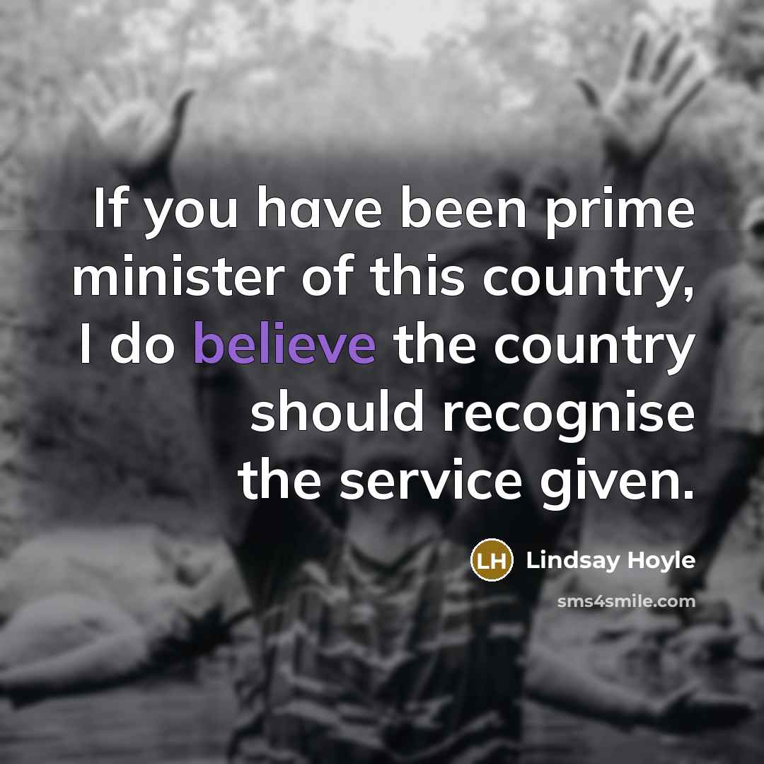 “If you have been prime minister of this country, I…” quote by Lindsay Hoyle