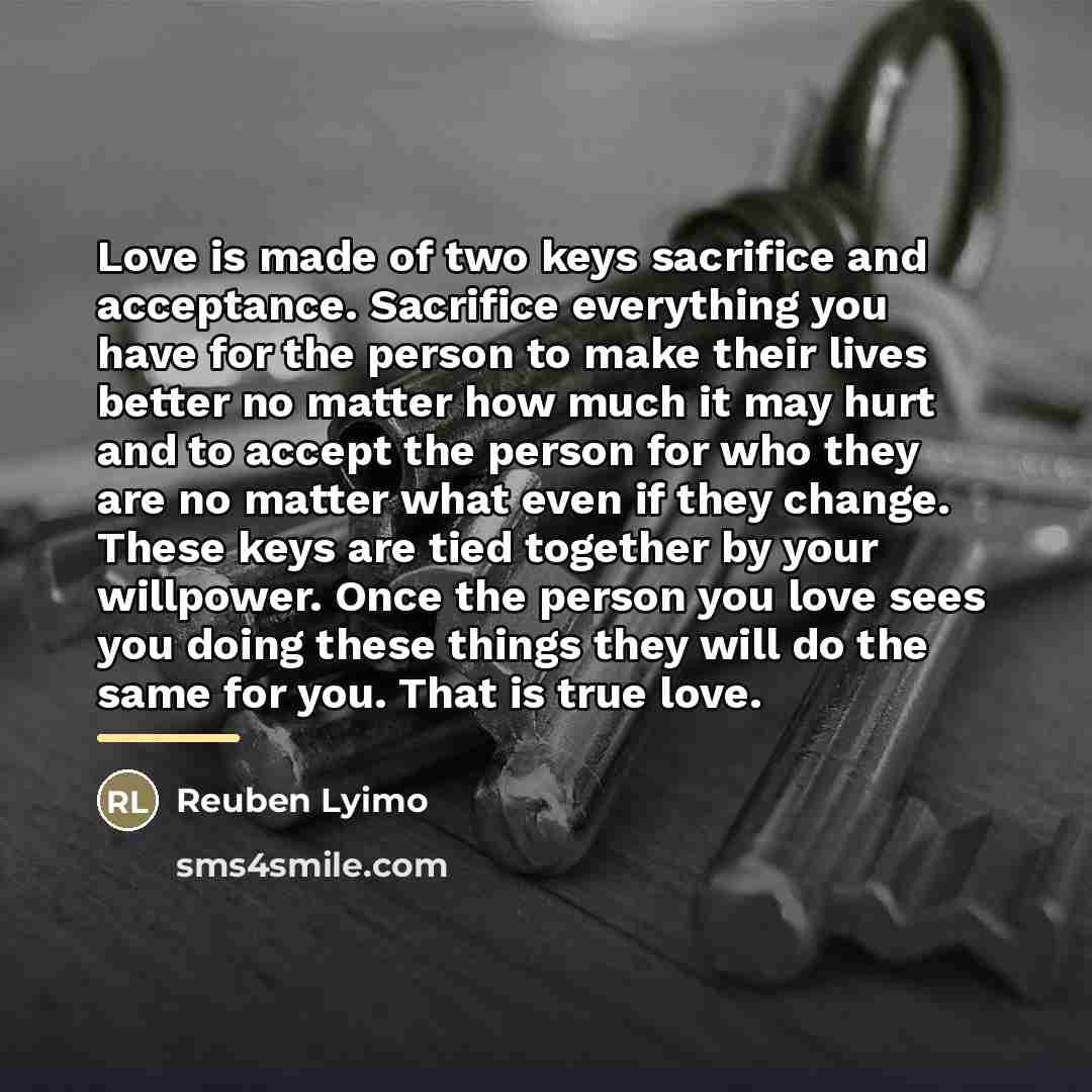 “Love is made of two keys sacrifice and acceptance. Sacrifice…” quote by Reuben Lyimo