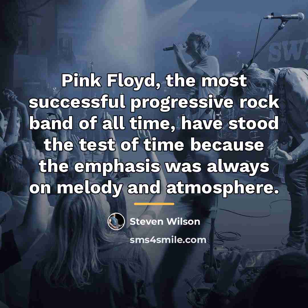 “Pink Floyd, the most successful progressive rock band of all…” quote by Steven Wilson