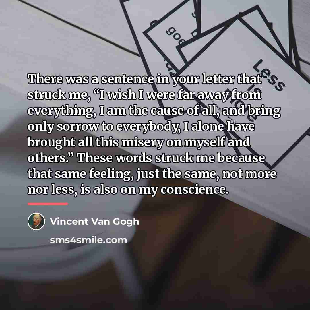 “There was a sentence in your letter that struck me,…” quote by Vincent Van Gogh