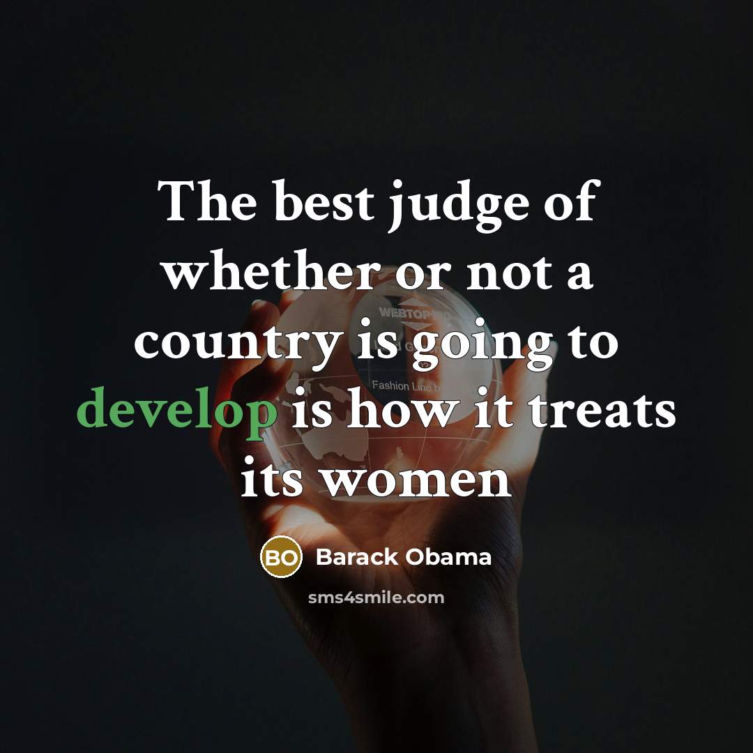 “The best judge of whether or not a country is…” quote by Barack Obama