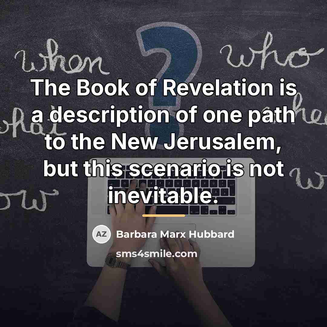 “The Book of Revelation is a description of one path…” quote by Barbara Marx Hubbard
