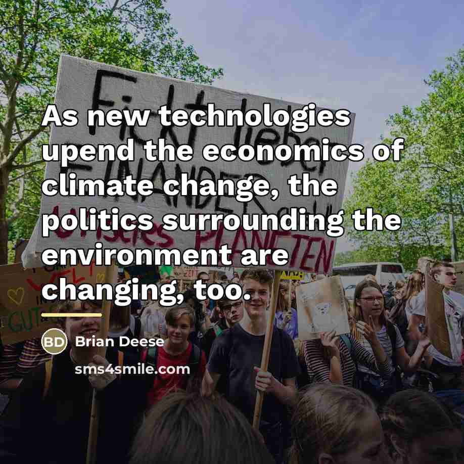 “As new technologies upend the economics of climate change, the…” quote by Brian Deese