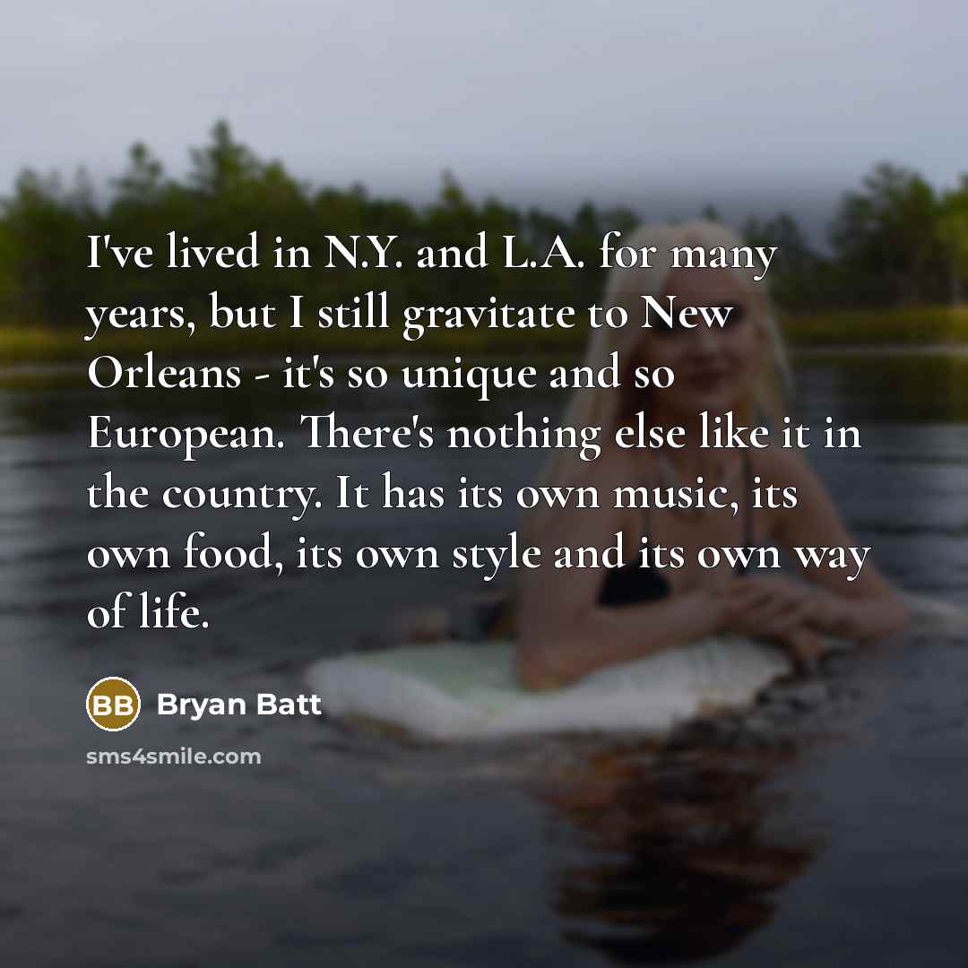 “I've lived in N.Y. and L.A. for many years, but…” quote by Bryan Batt