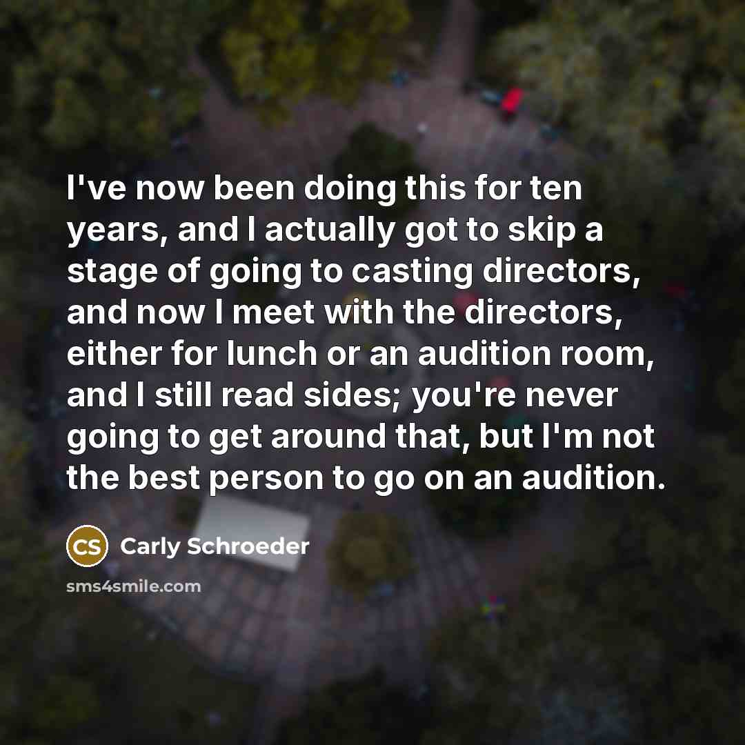 “I've now been doing this for ten years, and I…” quote by Carly Schroeder