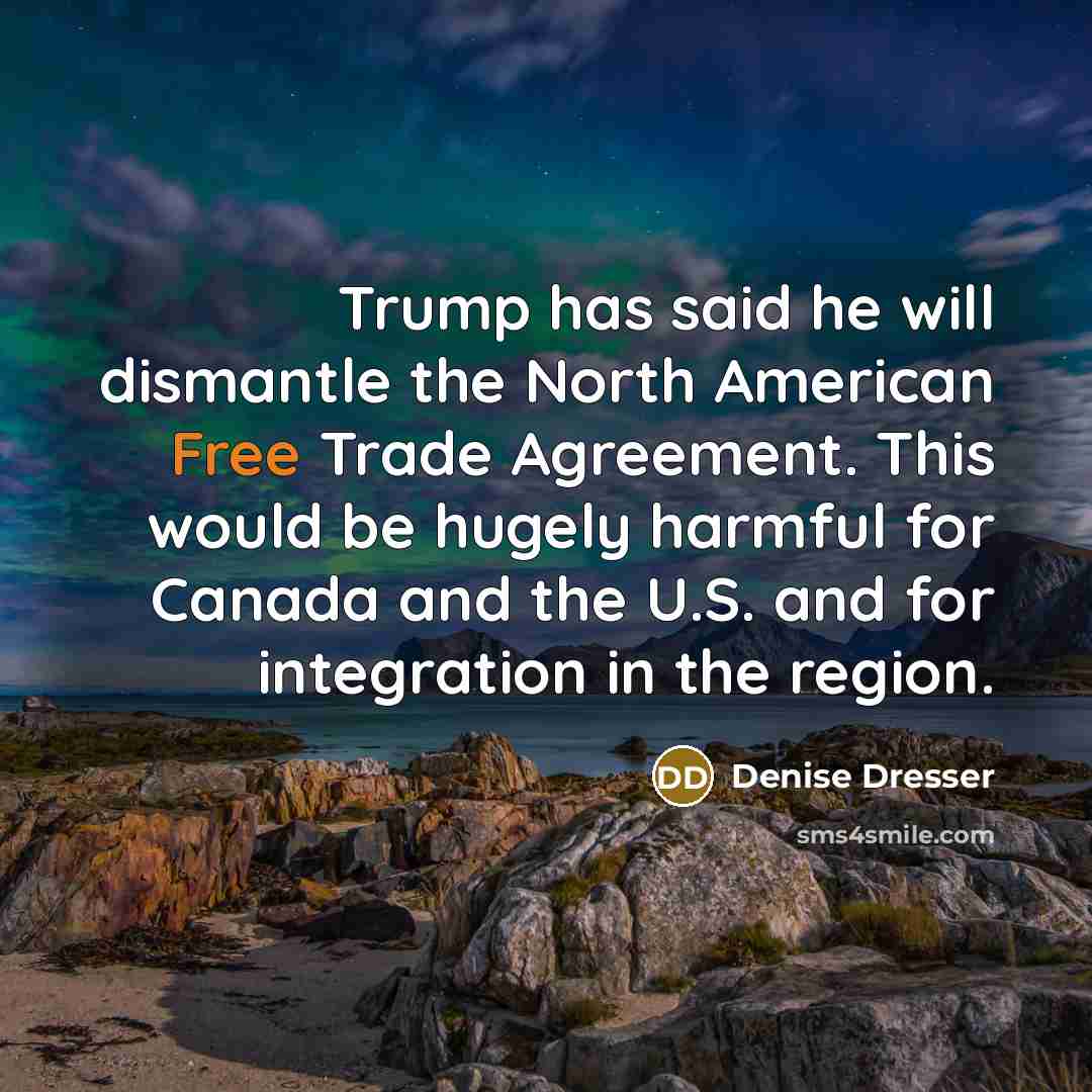 “Trump has said he will dismantle the North American Free…” quote by Denise Dresser