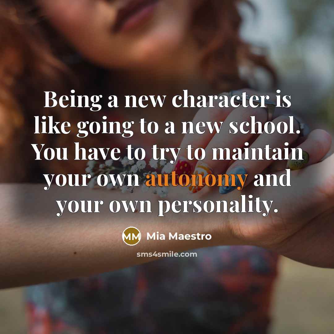 “Being a new character is like going to a new…” quote by Mia Maestro