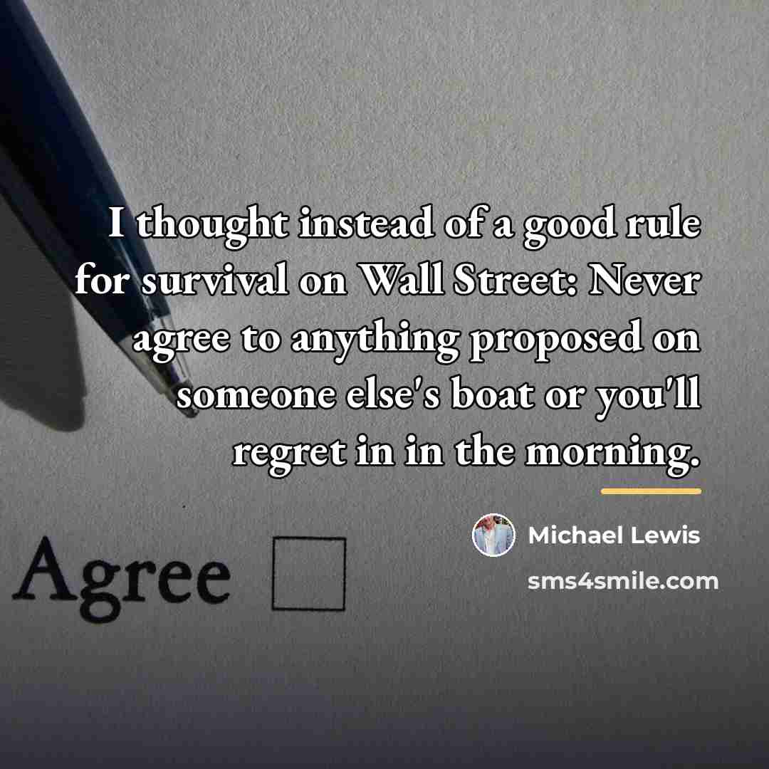 “I thought instead of a good rule for survival on…” quote by Michael Lewis