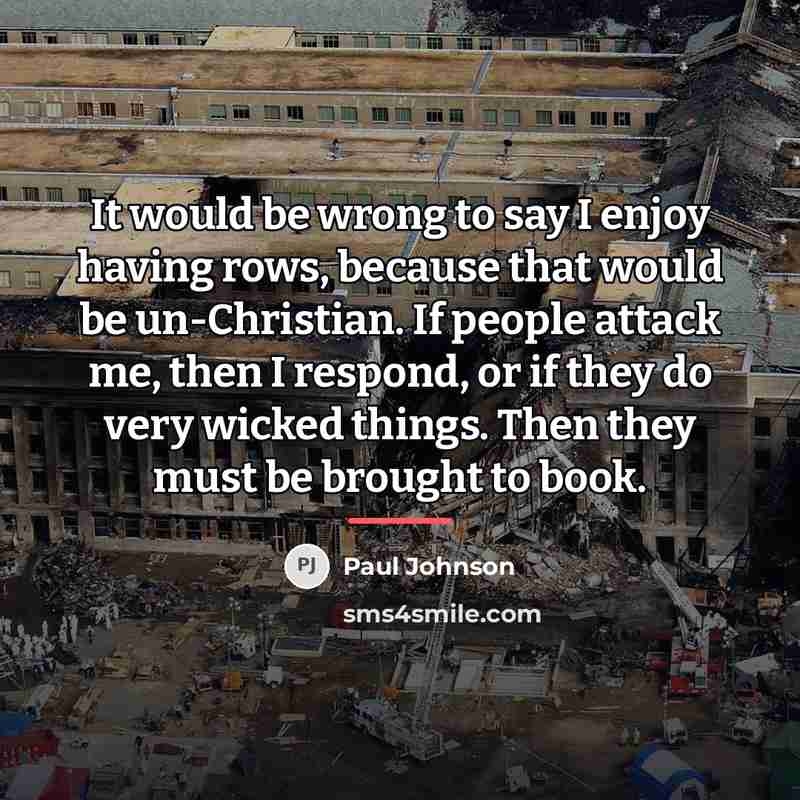 “It would be wrong to say I enjoy having rows,…” quote by Paul Johnson