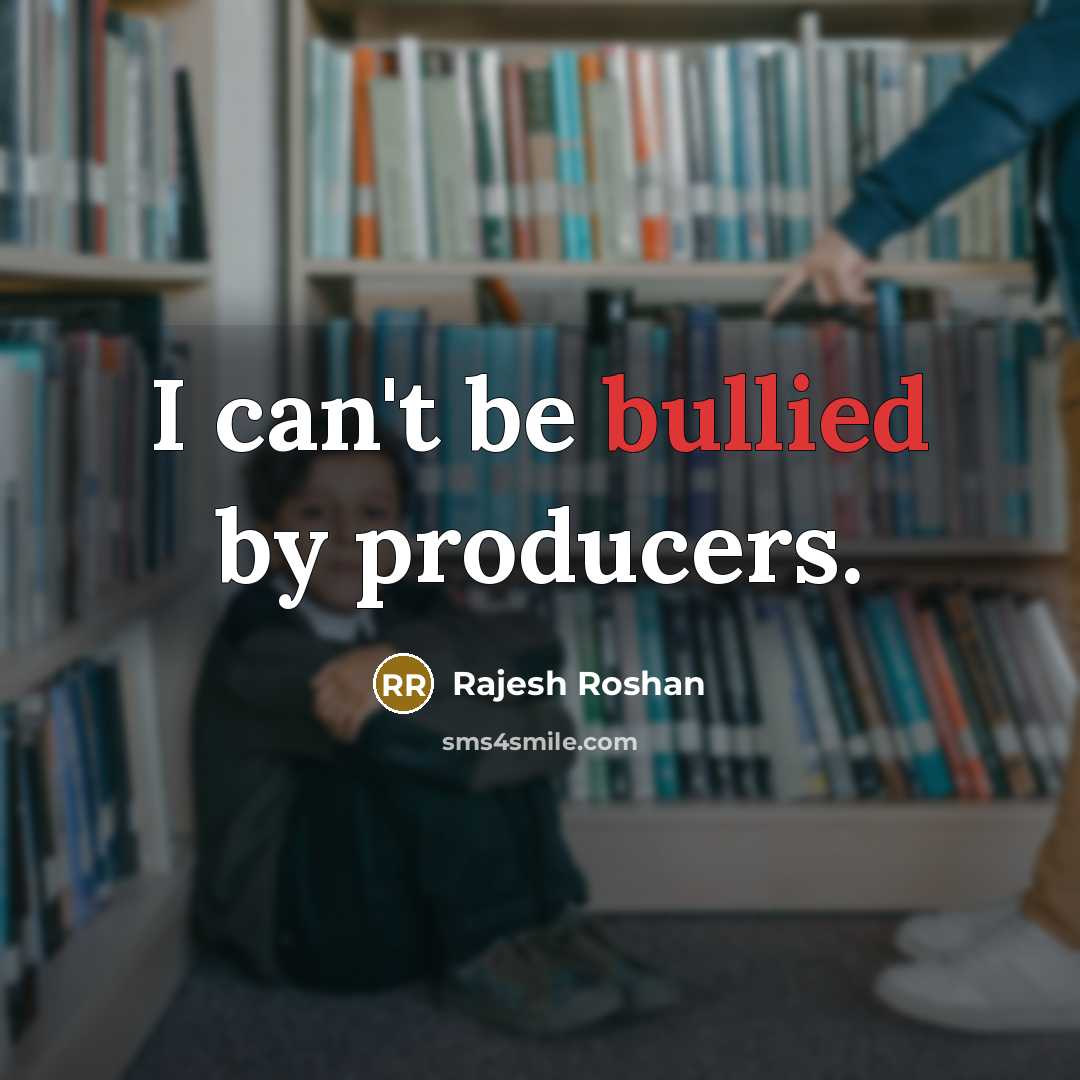 “I can't be bullied by producers.…” quote by Rajesh Roshan
