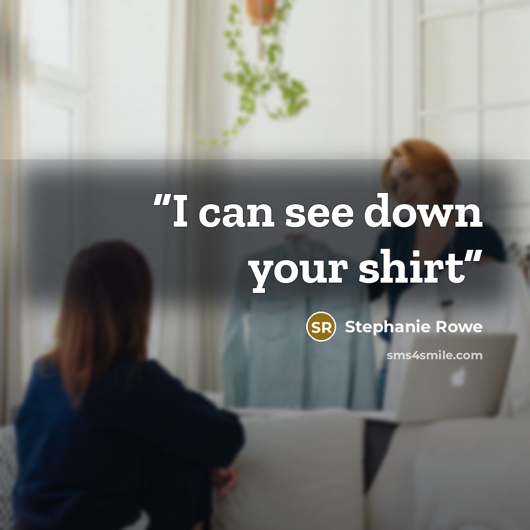 “I can see down your shirt” quote by Stephanie Rowe