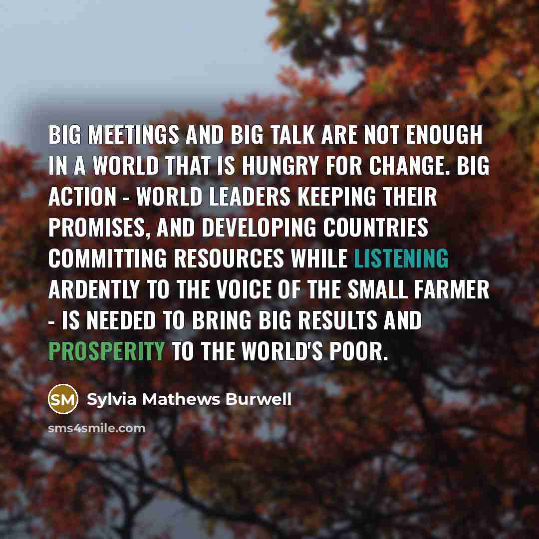 “Big meetings and big talk are not enough in a…” quote by Sylvia Mathews Burwell