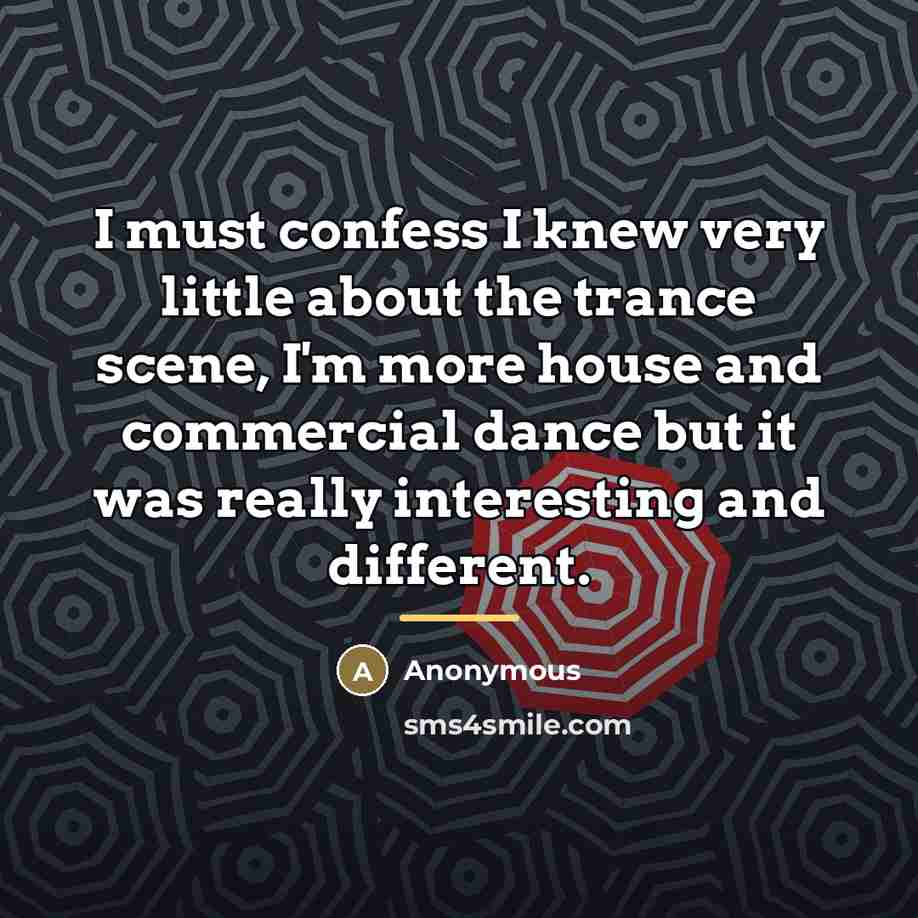 “I must confess I knew very little about the trance…” quote by Anonymous