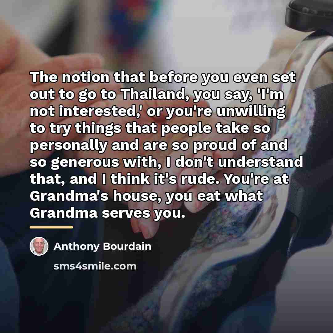 “The notion that before you even set out to go…” quote by Anthony Bourdain
