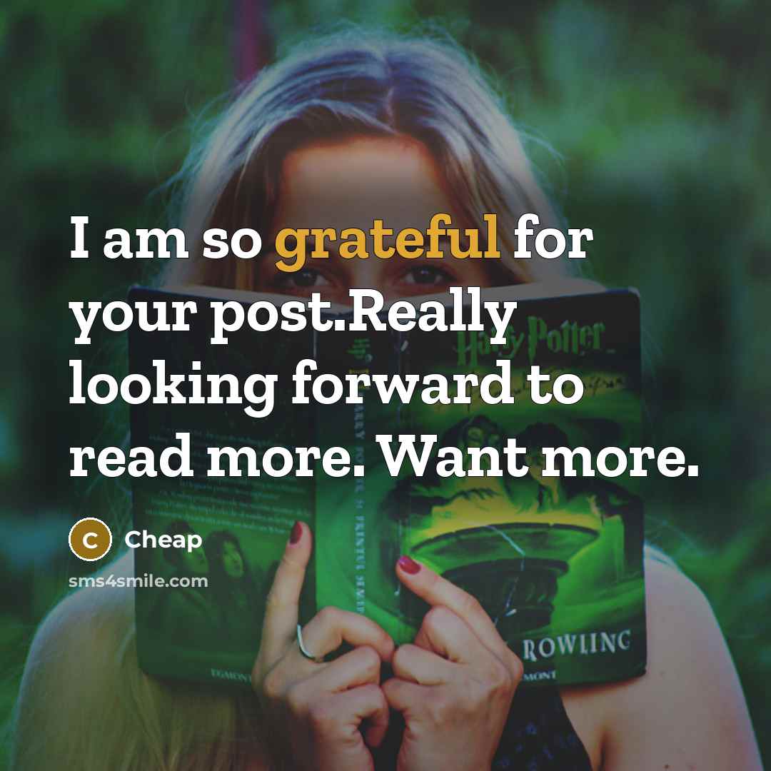 “I am so grateful for your post.Really looking forward to read more. Want more.” quote by Cheap