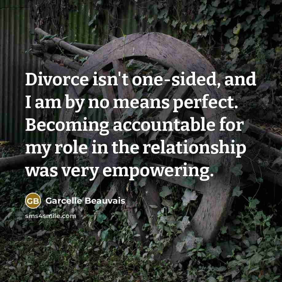 “Divorce isn't one-sided, and I am by no means perfect.…” quote by Garcelle Beauvais