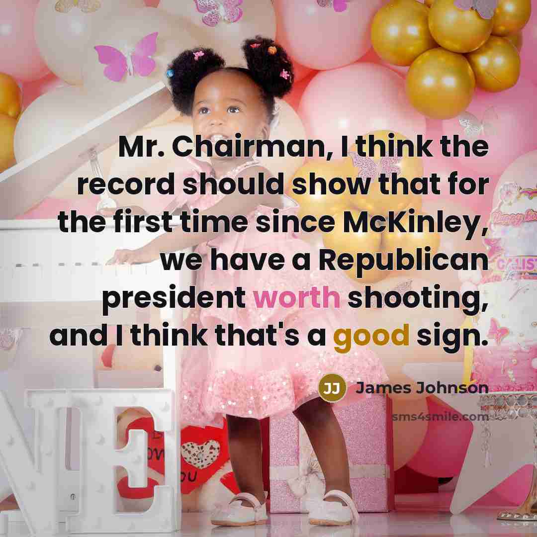 “Mr. Chairman, I think the record should show that for…” quote by James Johnson