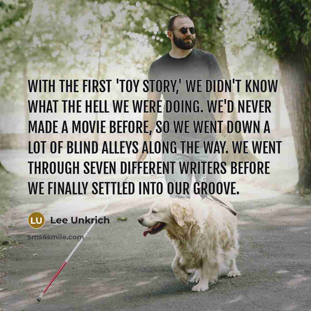 “With the first 'Toy Story,' we didn't know what the…” quote by Lee Unkrich
