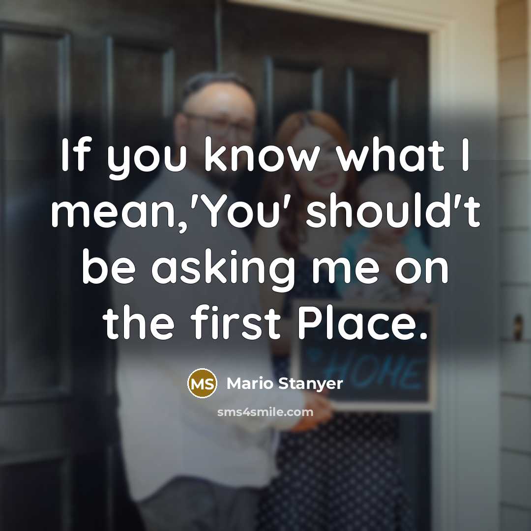 “If you know what I mean,'You' should't be asking me…” quote by Mario Stanyer