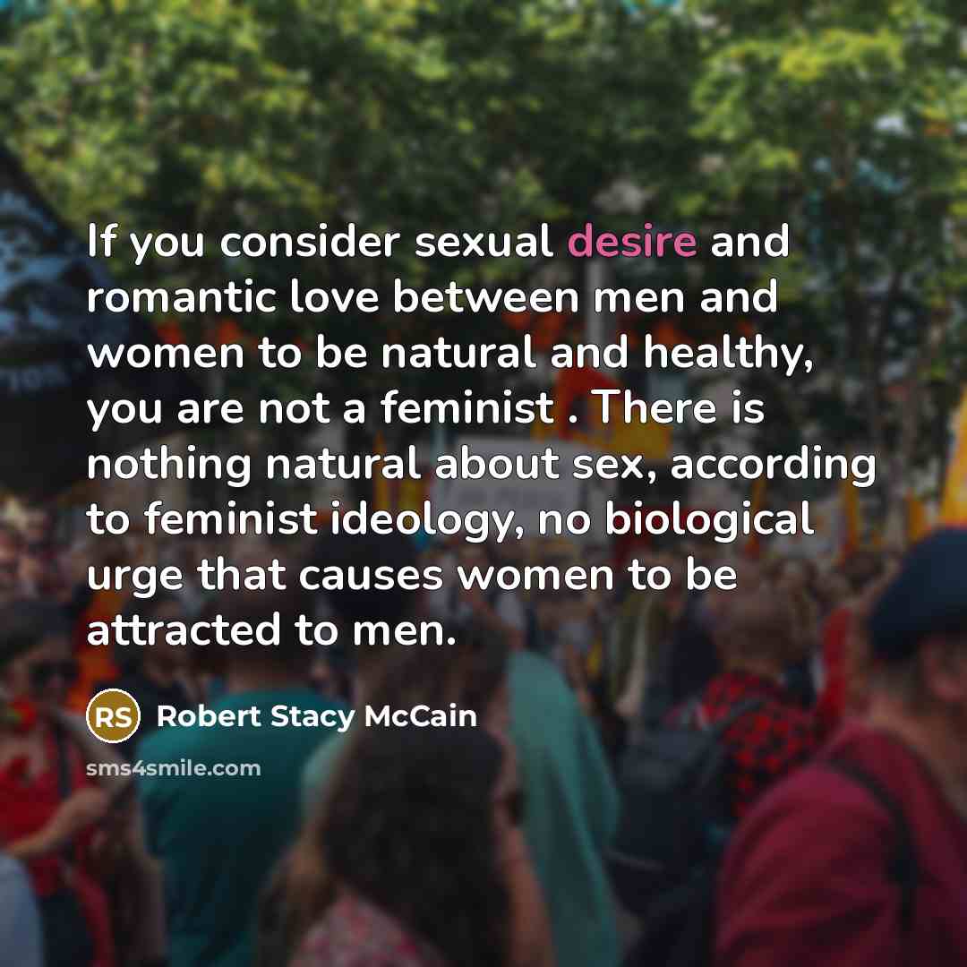 “If you consider sexual desire and romantic love between men…” quote by Robert Stacy McCain