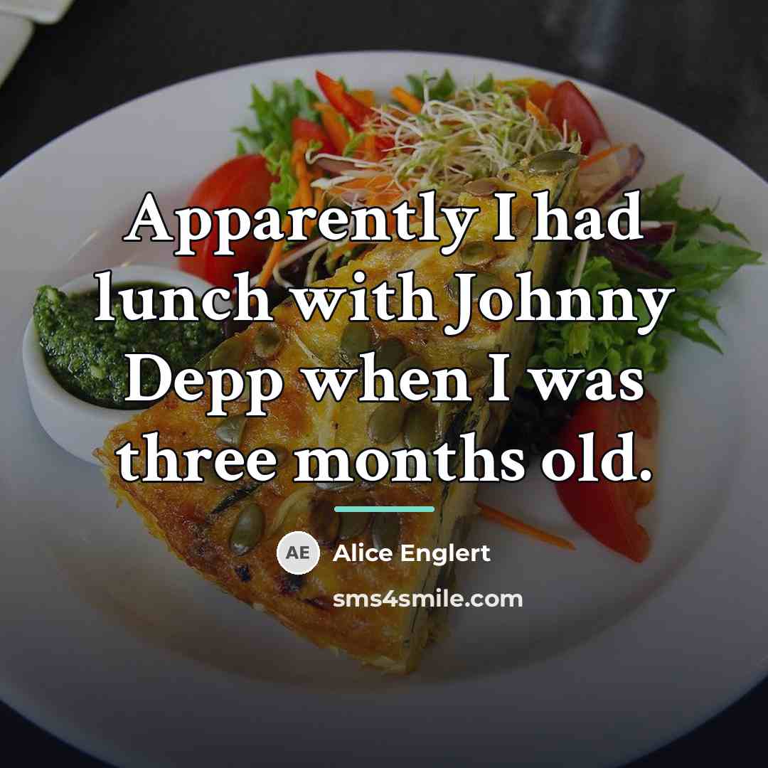 “Apparently I had lunch with Johnny Depp when I was…” quote by Alice Englert