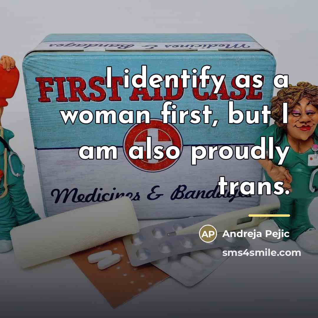 “I identify as a woman first, but I am also…” quote by Andreja Pejic