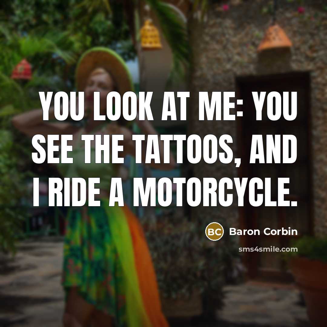 “You look at me: you see the tattoos, and I…” quote by Baron Corbin