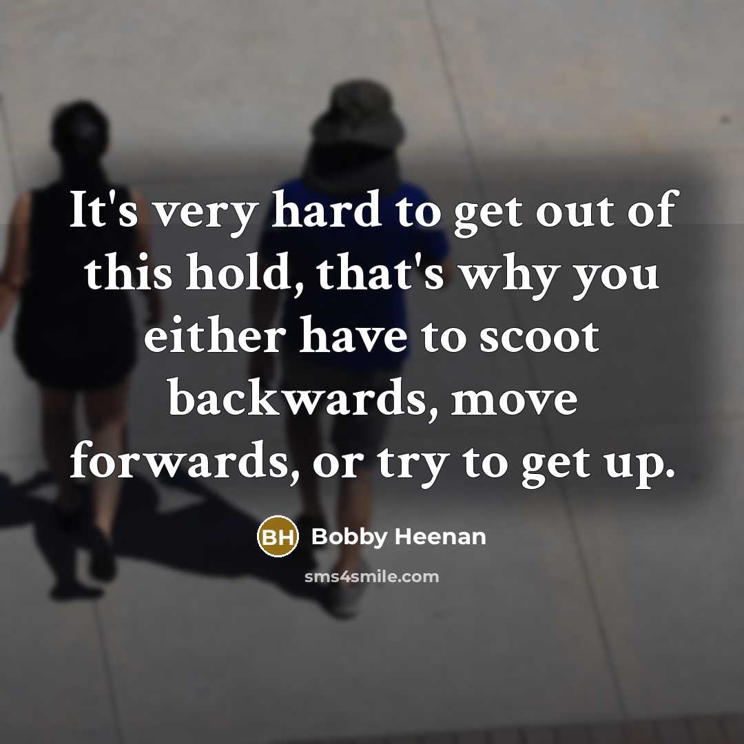 “It's very hard to get out of this hold, that's…” quote by Bobby Heenan
