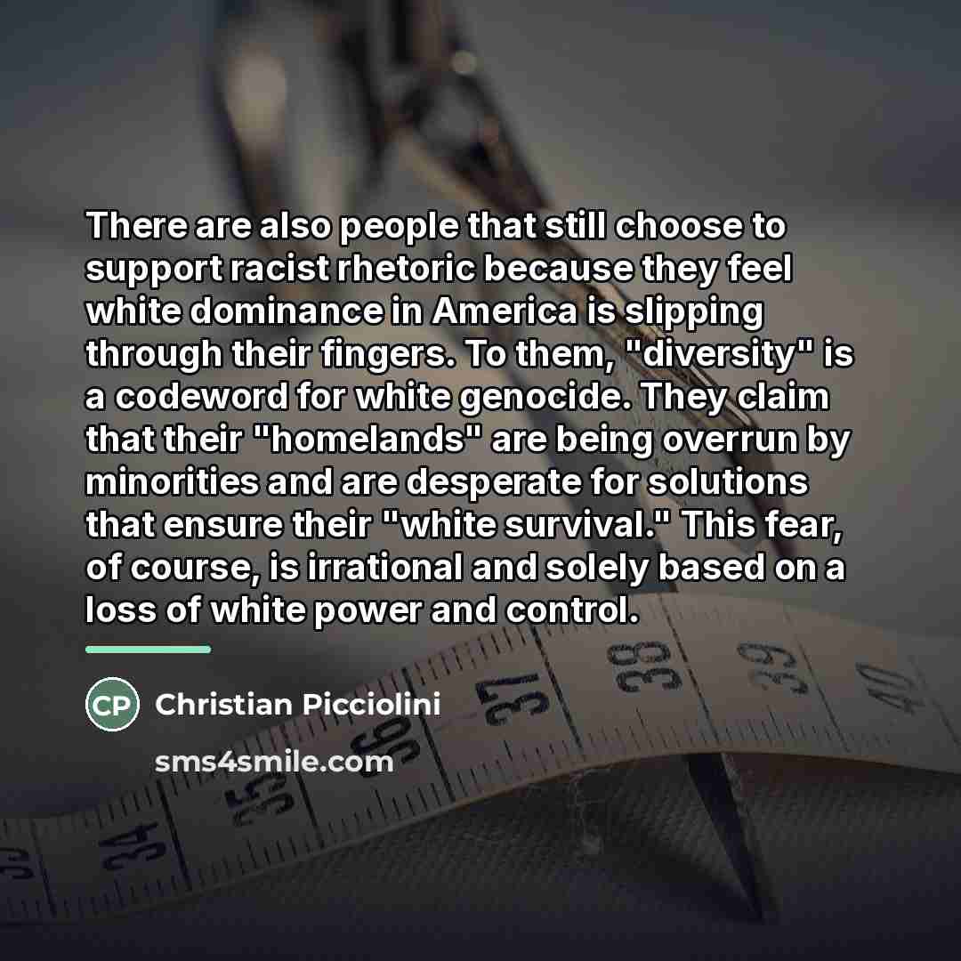 “There are also people that still choose to support racist…” quote by Christian Picciolini
