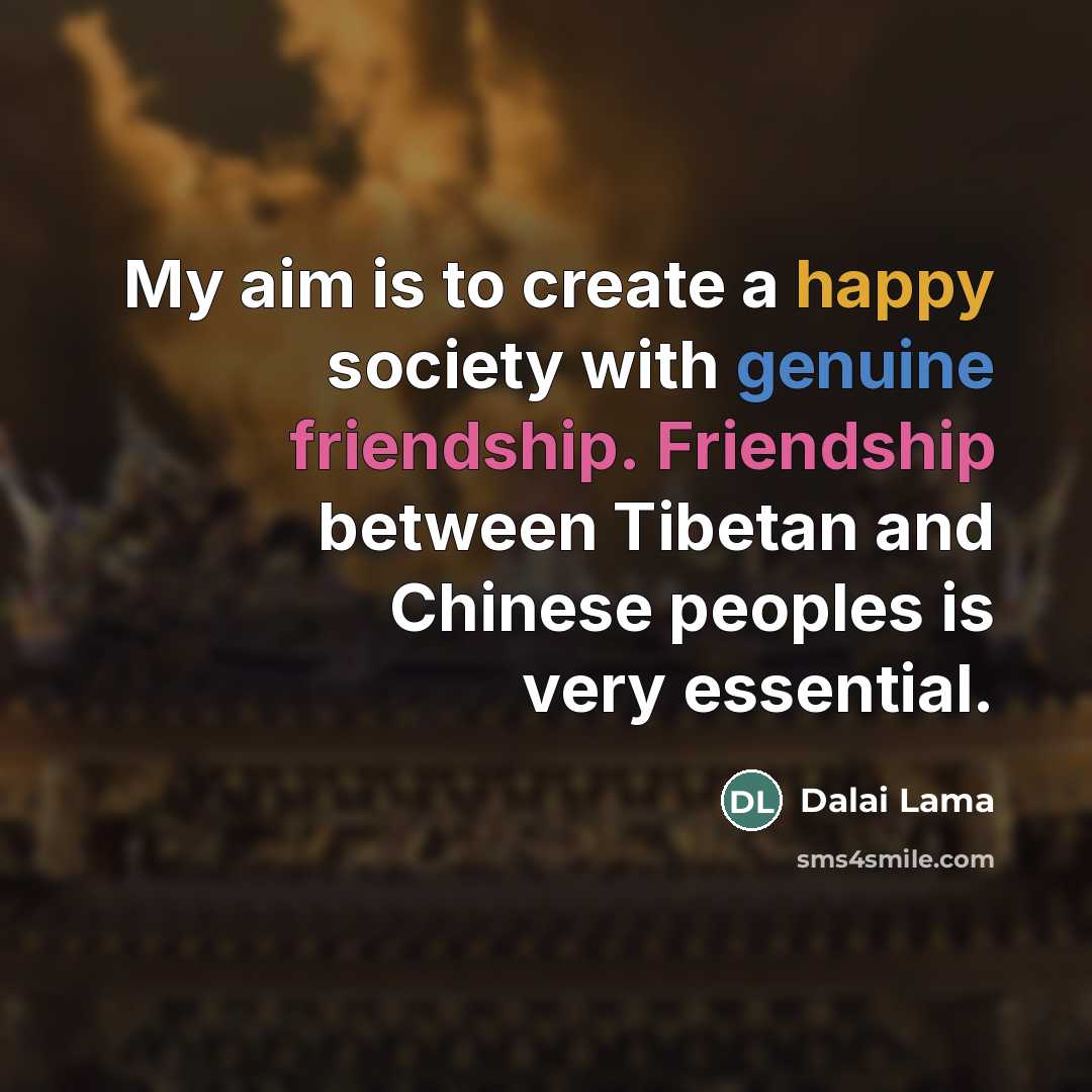 “My aim is to create a happy society with genuine…” quote by Dalai Lama