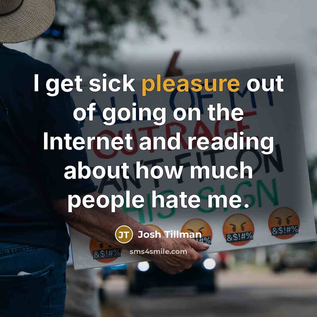 “I get sick pleasure out of going on the Internet…” quote by Josh Tillman