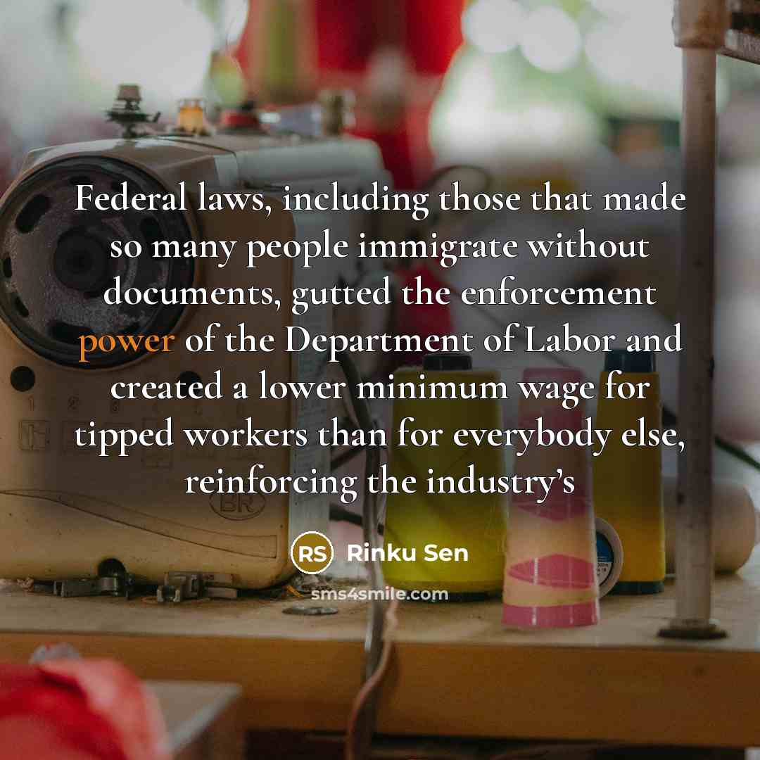 “Federal laws, including those that made so many people immigrate…” quote by Rinku Sen