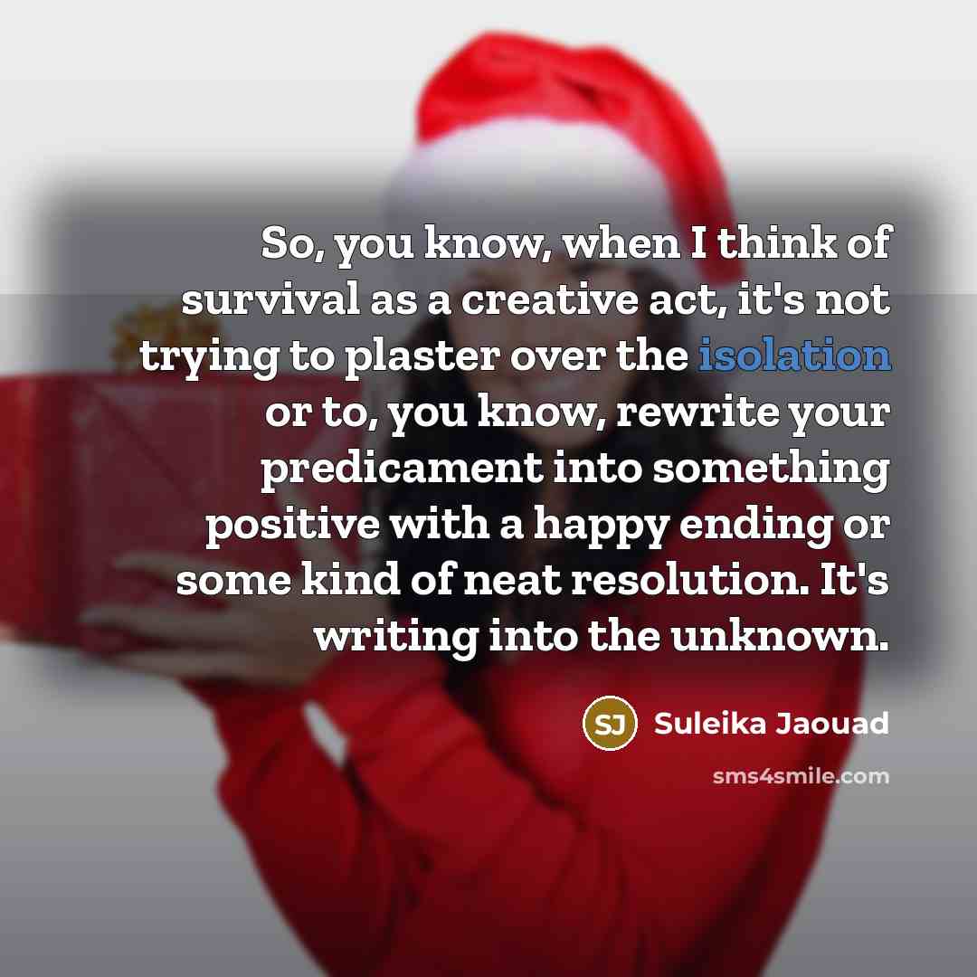 “So, you know, when I think of survival as a…” quote by Suleika Jaouad