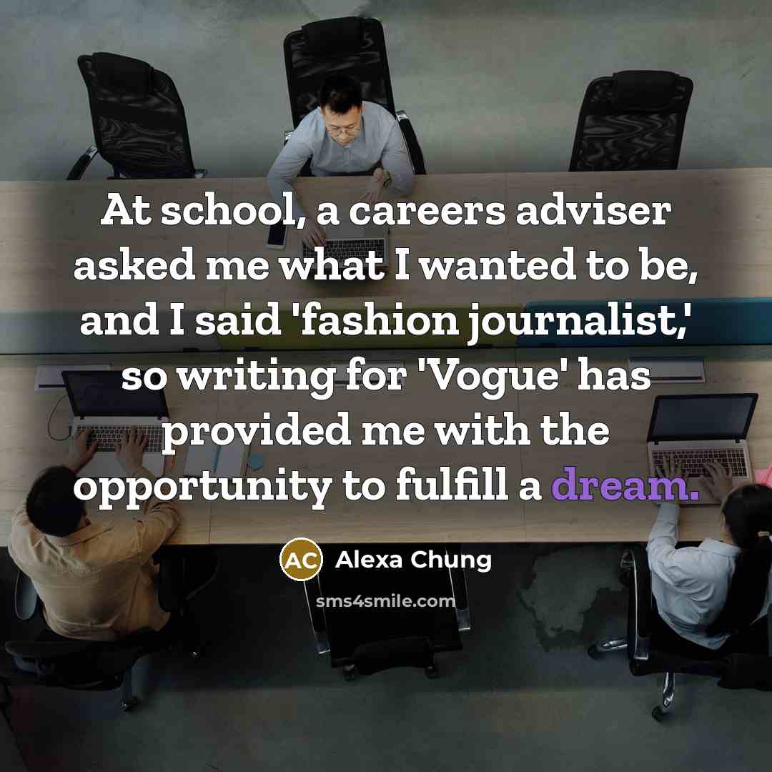 “At school, a careers adviser asked me what I wanted…” quote by Alexa Chung