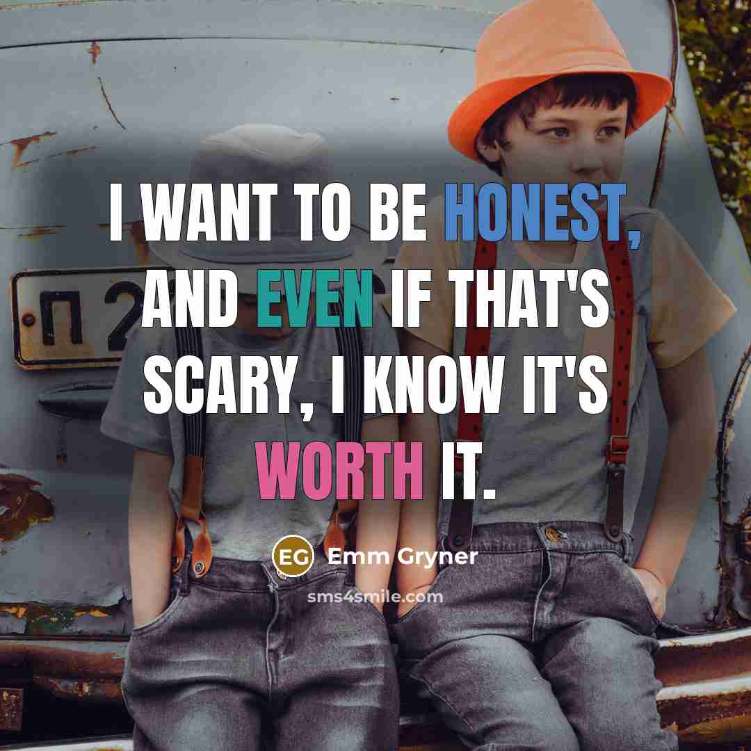 “I want to be honest, and even if that's scary,…” quote by Emm Gryner