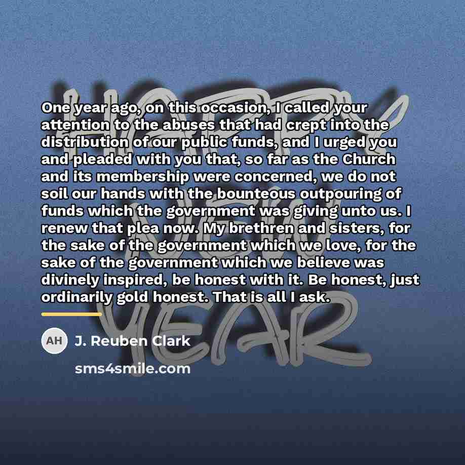 “One year ago, on this occasion, I called your attention…” quote by J. Reuben Clark