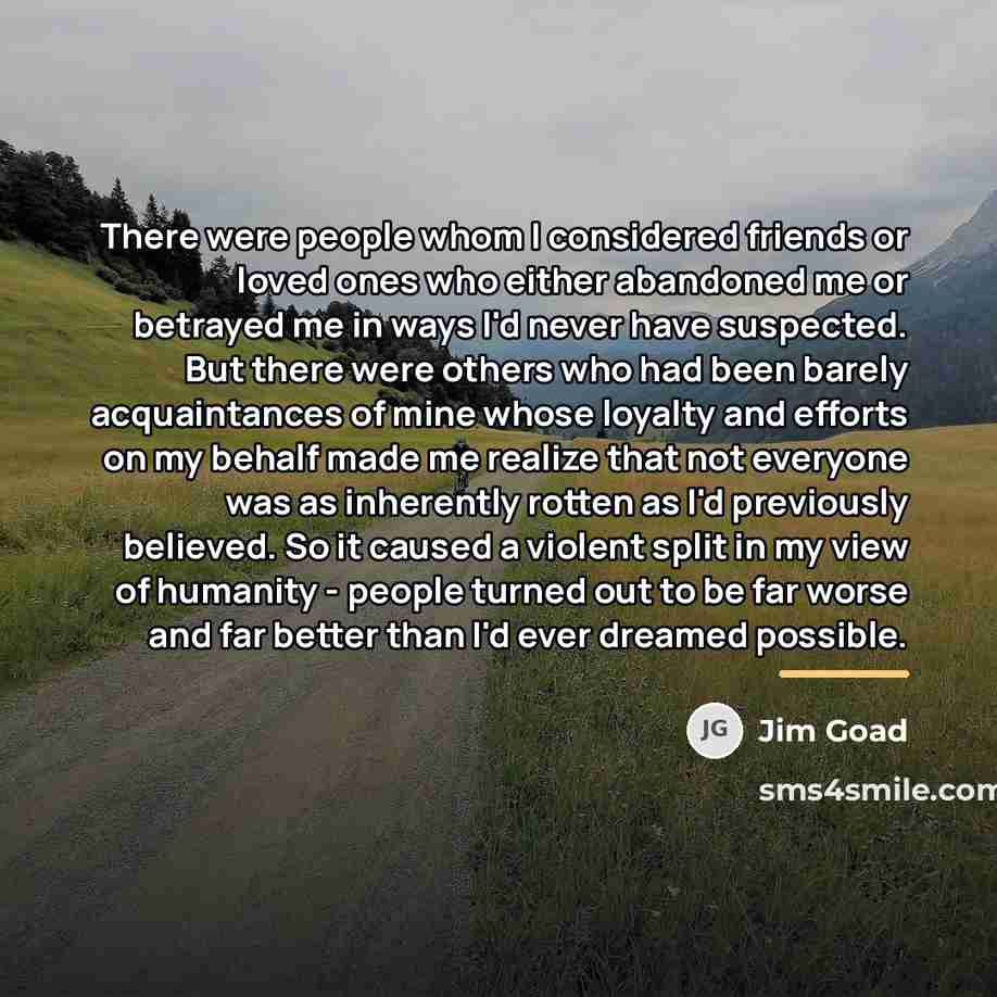 “There were people whom I considered friends or loved ones…” quote by Jim Goad